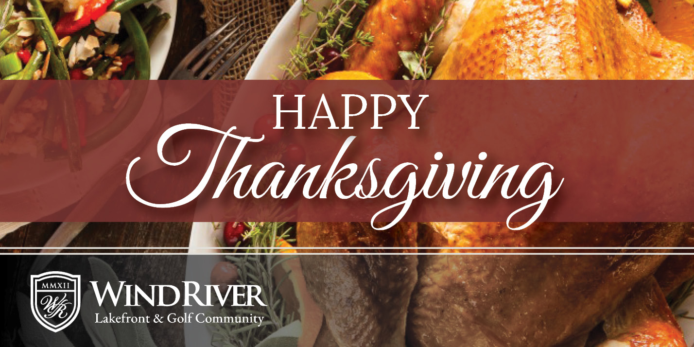 Thanksgiving Happy-W WindRiver Lakefront & Golf Community